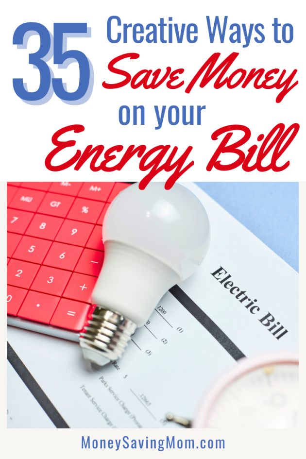 35+ Ways to Save Money on Your Energy Bill 35+ Ways to Save Money on Your Energy Bill