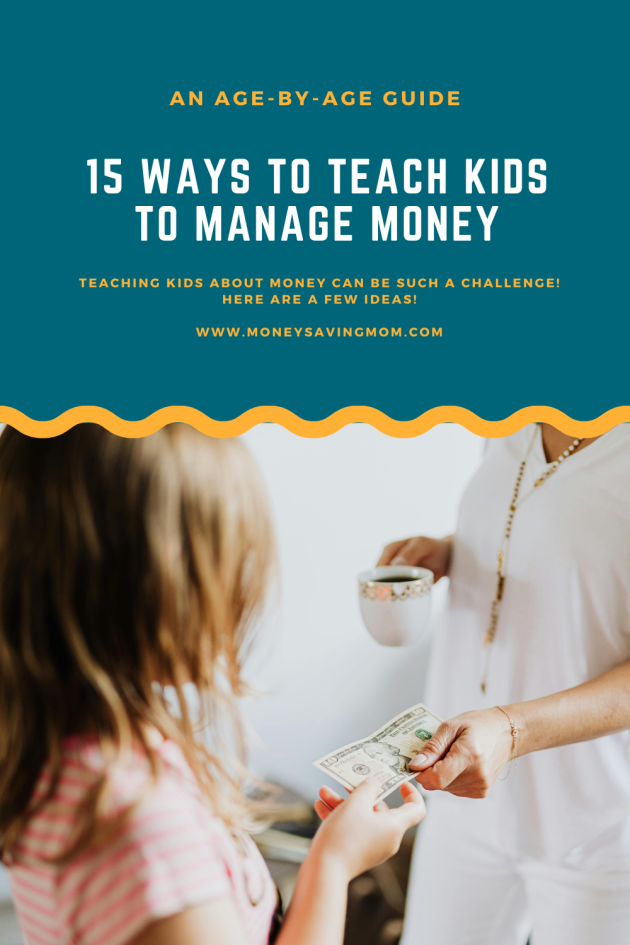 How to Teach Kids About Money Management: An Age-By-Age Guide How to Teach Kids About Money Management: An Age-By-Age Guide